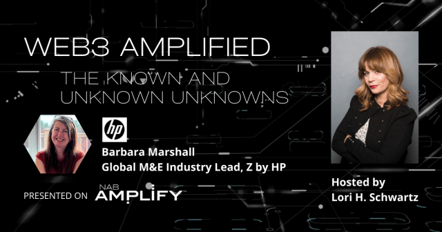 Web3 Amplified: Web3’s Knowns and Unknown Unknowns with Barbara Marshall